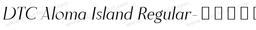 DTC Aloma Island Regular字体转换